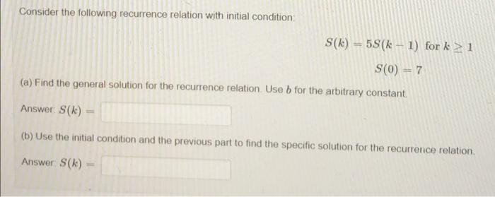 Solved Consider the following recurrence relation with | Chegg.com
