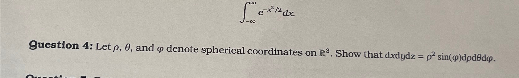 Solved Question 4: Let ρ,θ, ﻿and φ ﻿denote spherical | Chegg.com
