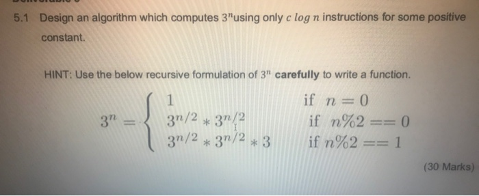 Solved 5.1 Design an algorithm which computes 3"using only c | Chegg.com