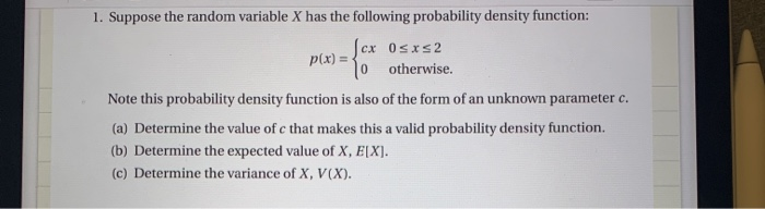 Solved 1. Suppose the random variable X has the following | Chegg.com