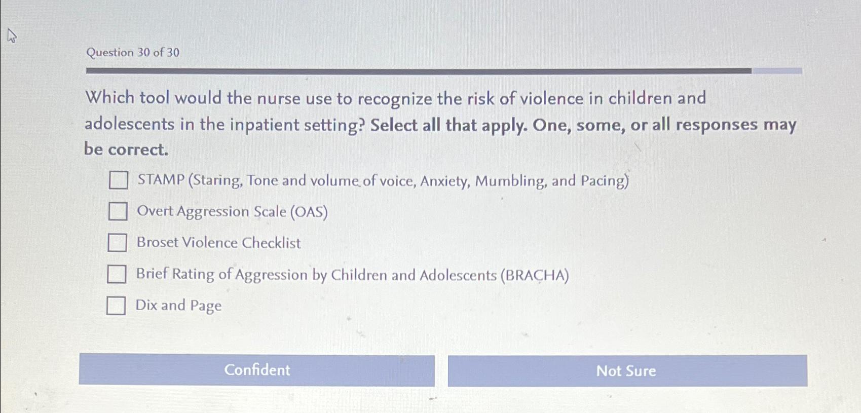 Solved Question 30 ﻿of 30which Tool Would The Nurse Use To 