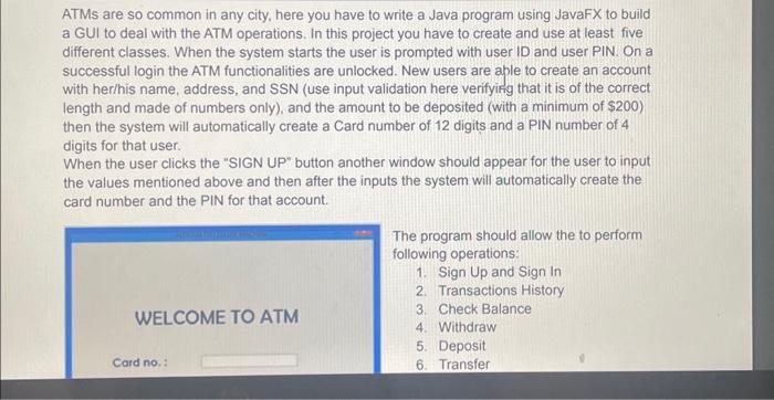 Solved ATMs are so common in any city, here you have to | Chegg.com