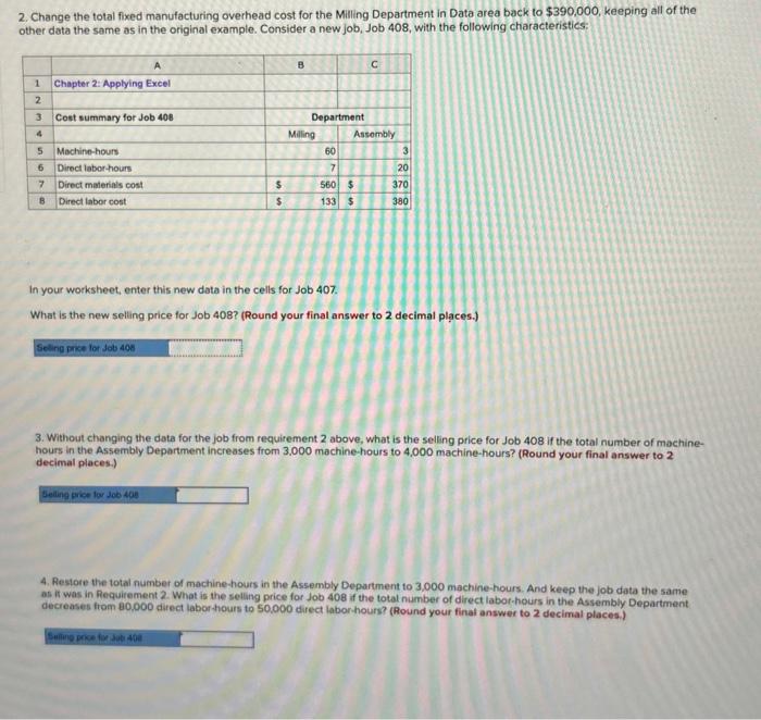 2. Change the total fixed manufacturing overhead cost | Chegg.com