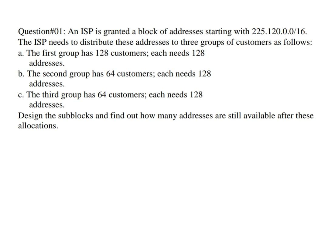 solved-question-01-an-isp-is-granted-a-block-of-addresses-chegg