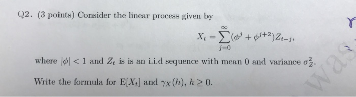 Solved Q2. (3 points) Consider the linear process given by | Chegg.com