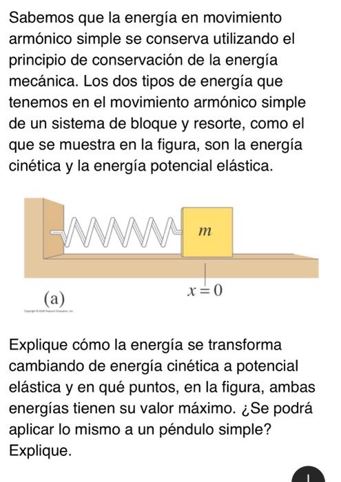 Sabemos que la energía en movimiento armónico simple se conserva utilizando el principio de conservación de la energía mecáni