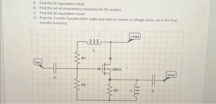Solved A. Find the DC equivalent cirtuit B. Find the set of | Chegg.com