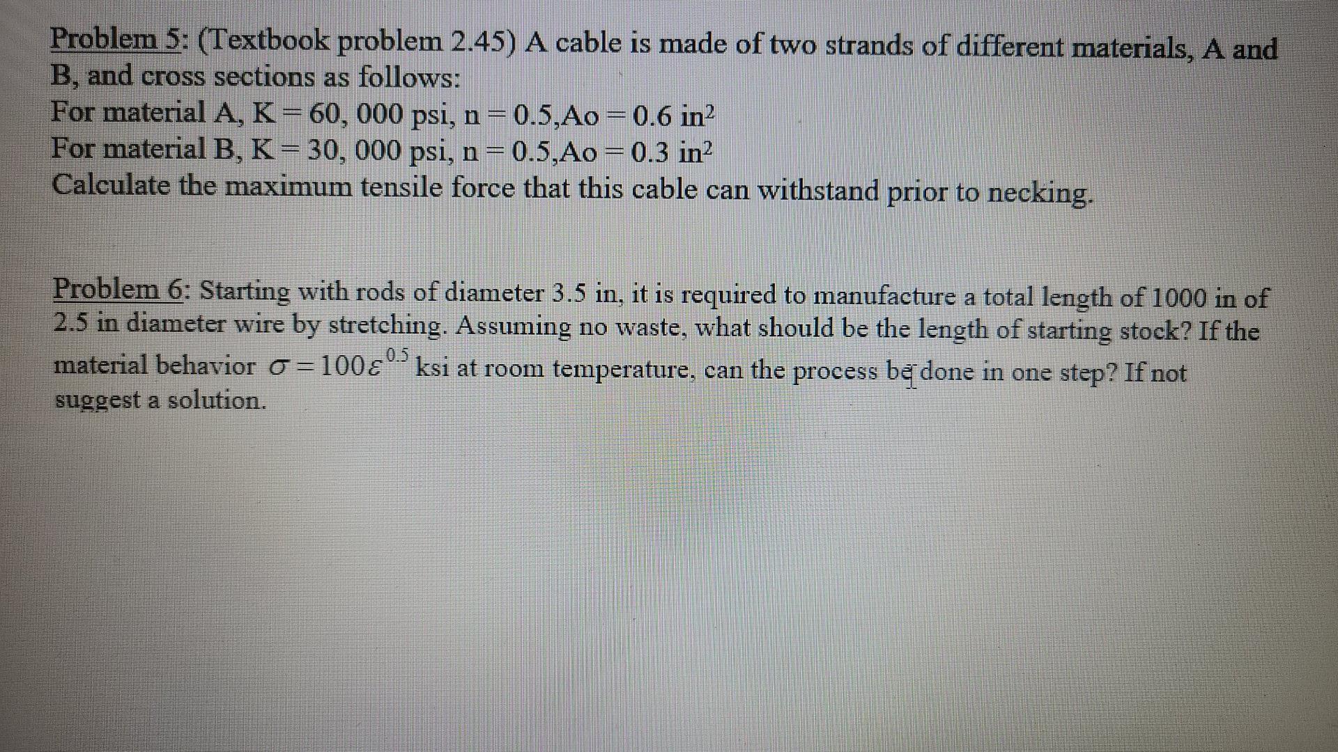 Solved Problem 5: (Textbook problem 2.45) A cable is made of 