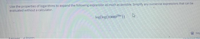 Solved Use the properties of logarithms to write the | Chegg.com