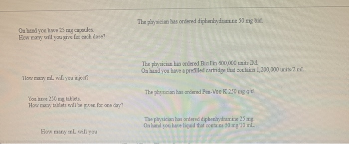 Solved The physician has ordered diphenhydramine 50 mg bid