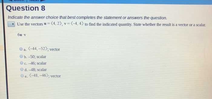 Solved Question 8 Indicate the answer choice that best | Chegg.com