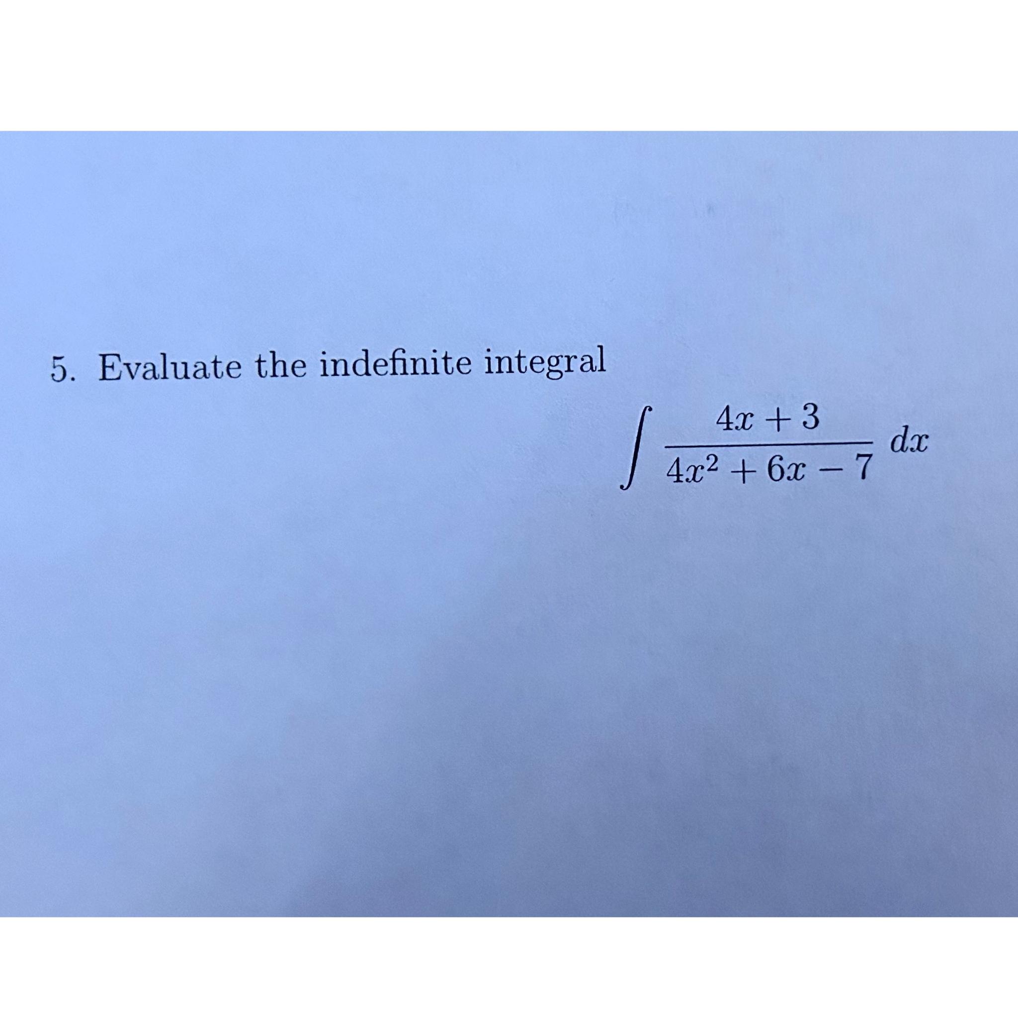 Solved Evaluate The Indefinite Integral∫﻿﻿4x 34x2 6x 7dx