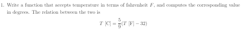 Solved Write a function that accepts temperature in terms of | Chegg.com