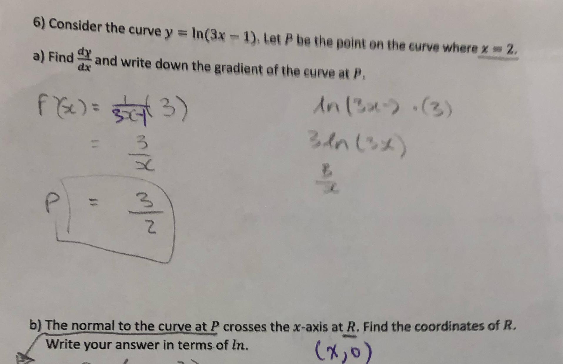 Solved Consider The Curve Y Ln 3x 1 ﻿let P ﻿be The Point