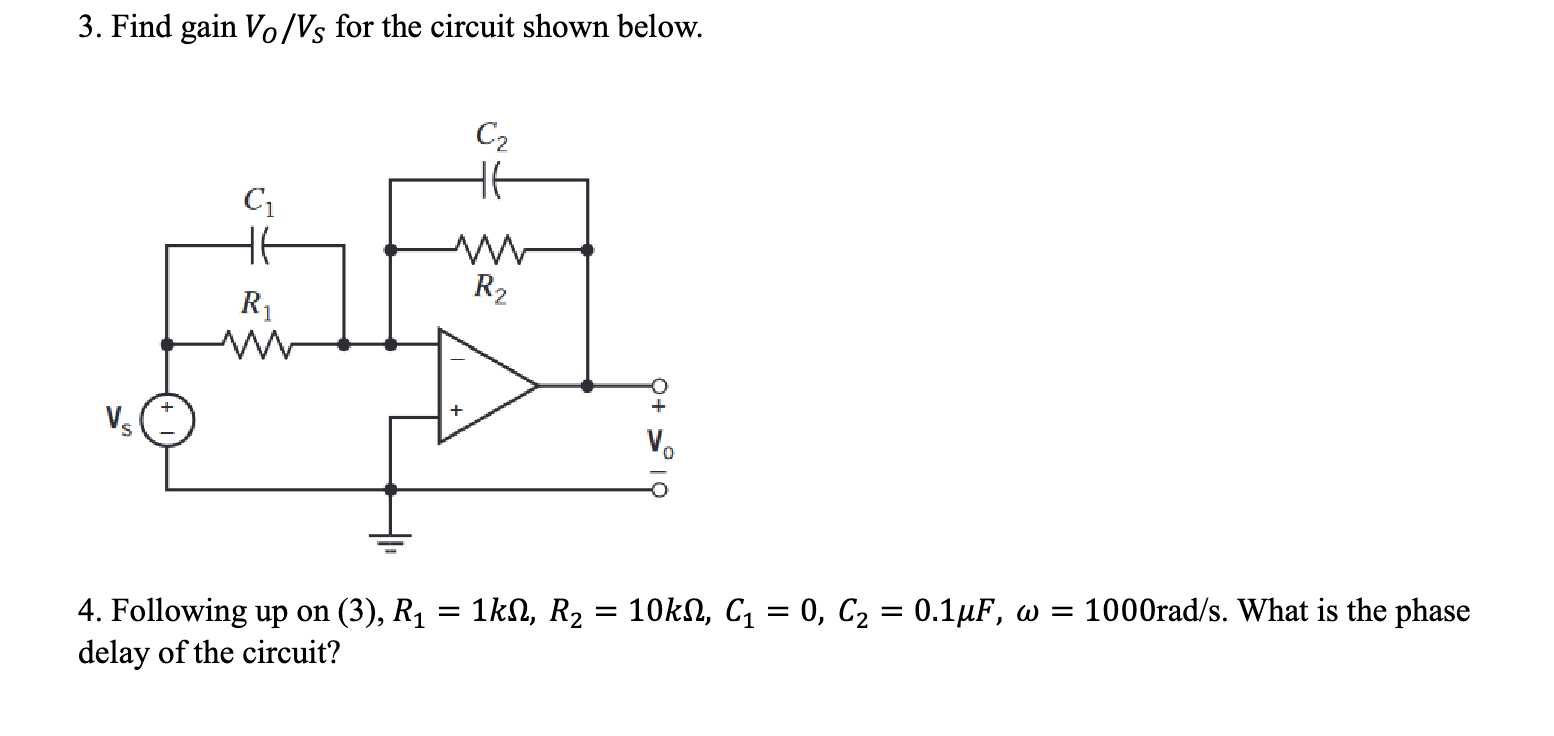 Solved Find gain VOVS ﻿for the circuit shown below.Following | Chegg.com