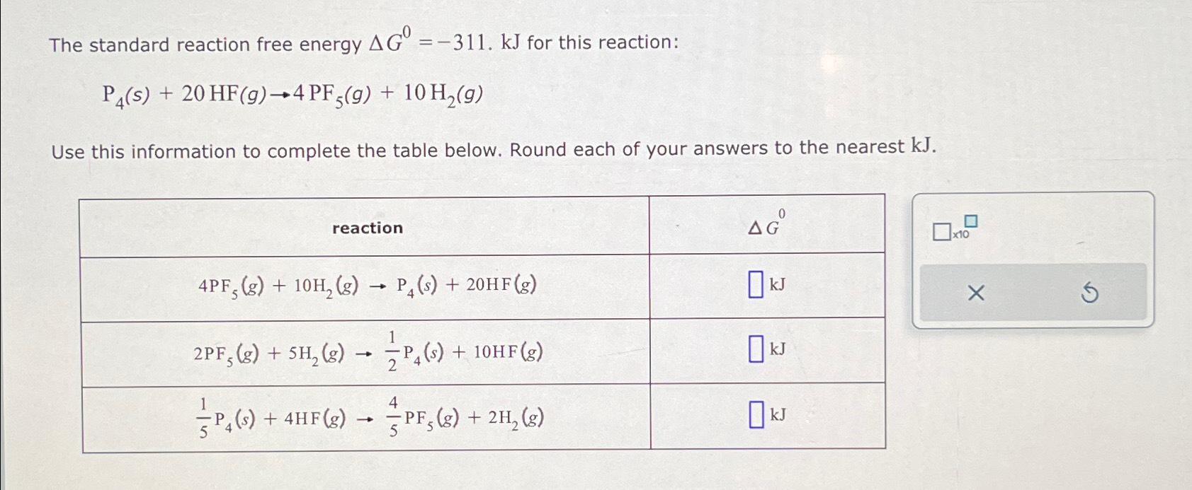 Solved The Standard Reaction Free Energy Δg0 311 Kj ﻿for