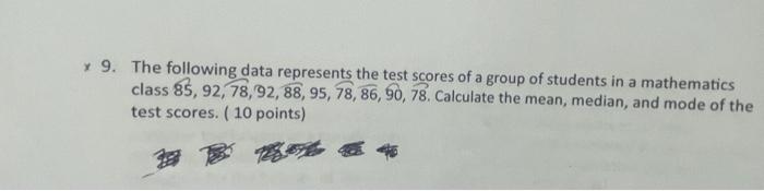 Solved 9. The following data represents the test scores of a | Chegg.com