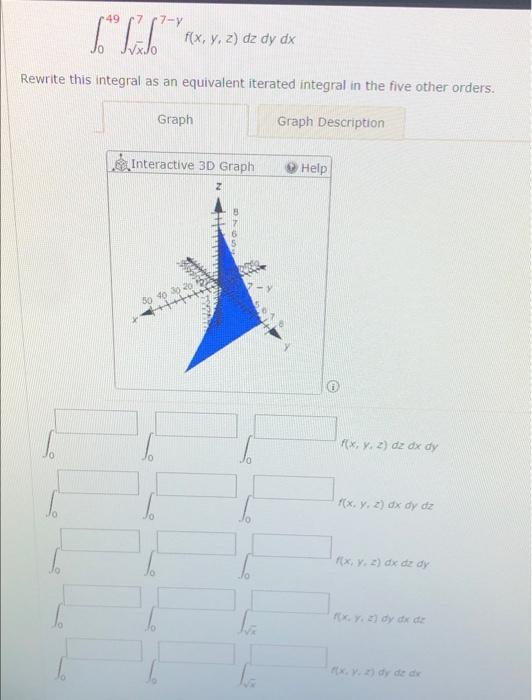 Solved 49 6966) 17-1 f(x, y, z) dz dy dx Rewrite this | Chegg.com