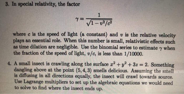 Solved 3 In Special Relativity The Factor 1 1 V2 W Chegg Com