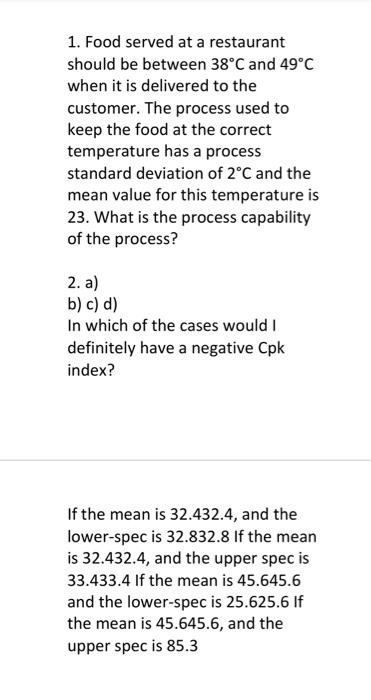Solved 1 Food Served At A Restaurant Should Be Between 38 C Chegg Com