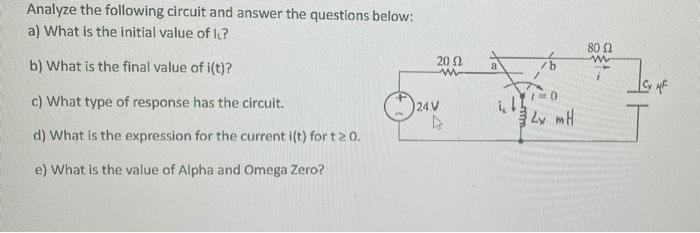 Solved Analyze the following circuit and answer the | Chegg.com