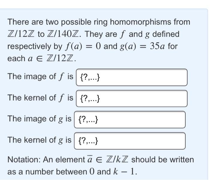 Solved There are two possible ring homomorphisms from Z/12Z