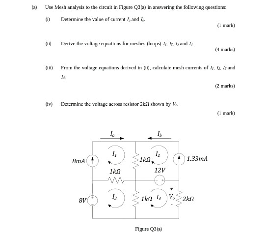 Solved (a) Use Mesh analysis to the circuit in Figure Q3(a) | Chegg.com