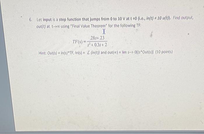 Solved 6. Let input is a step function that jumps from 0 to | Chegg.com