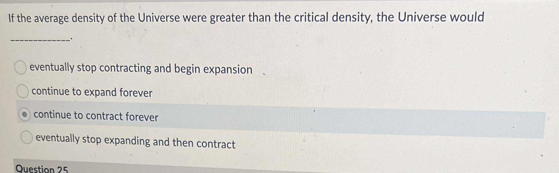 Solved If the average density of the Universe were greater | Chegg.com