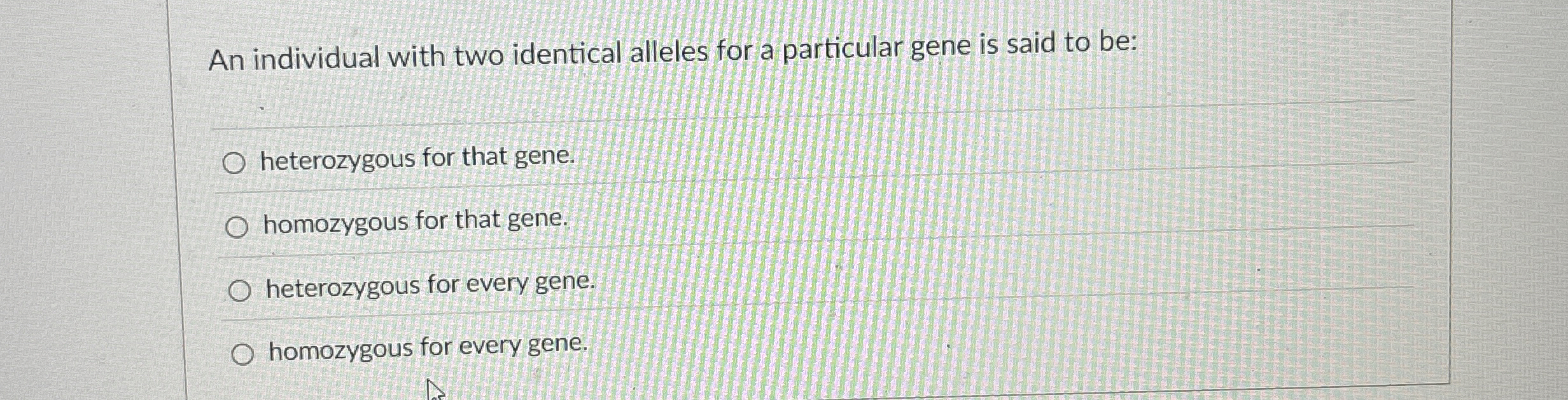 Solved An individual with two identical alleles for a | Chegg.com