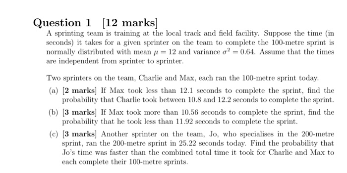 Solved Question 1 (12 marks] A sprinting team is training at | Chegg.com