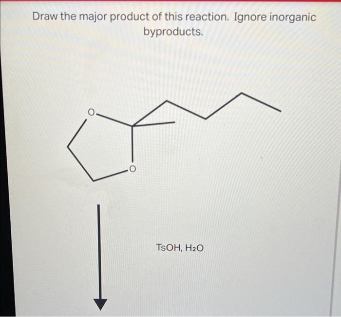 Solved Draw the major product of this reaction. Ignore