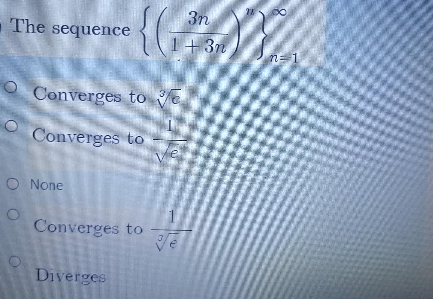 Solved The sequence 3n {( 1 + 3n n=1 Converges to pe O | Chegg.com