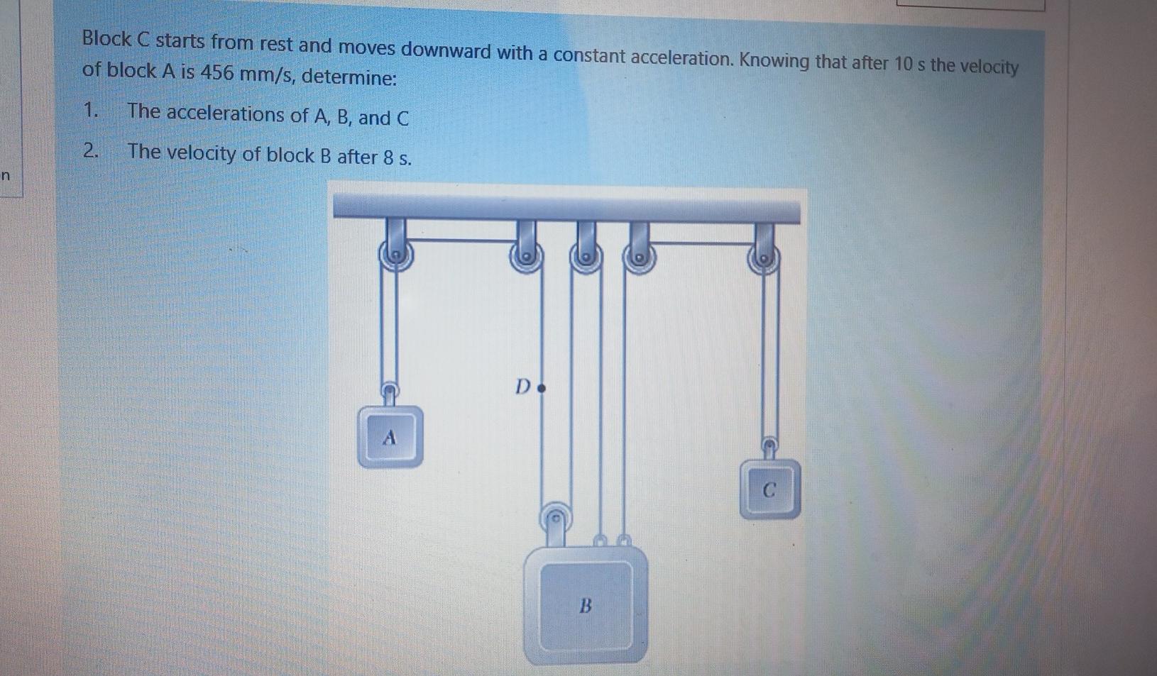 Solved Block C starts from rest and moves downward with a | Chegg.com