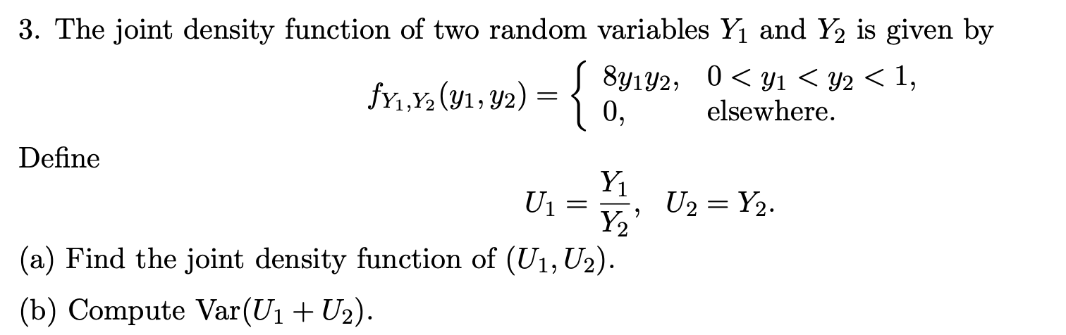 Solved The joint density function of two random variables Y1 | Chegg.com