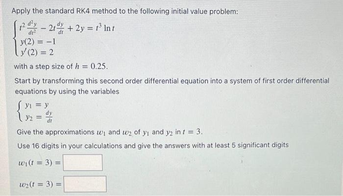 Solved Apply the standard RK4 method to the following | Chegg.com