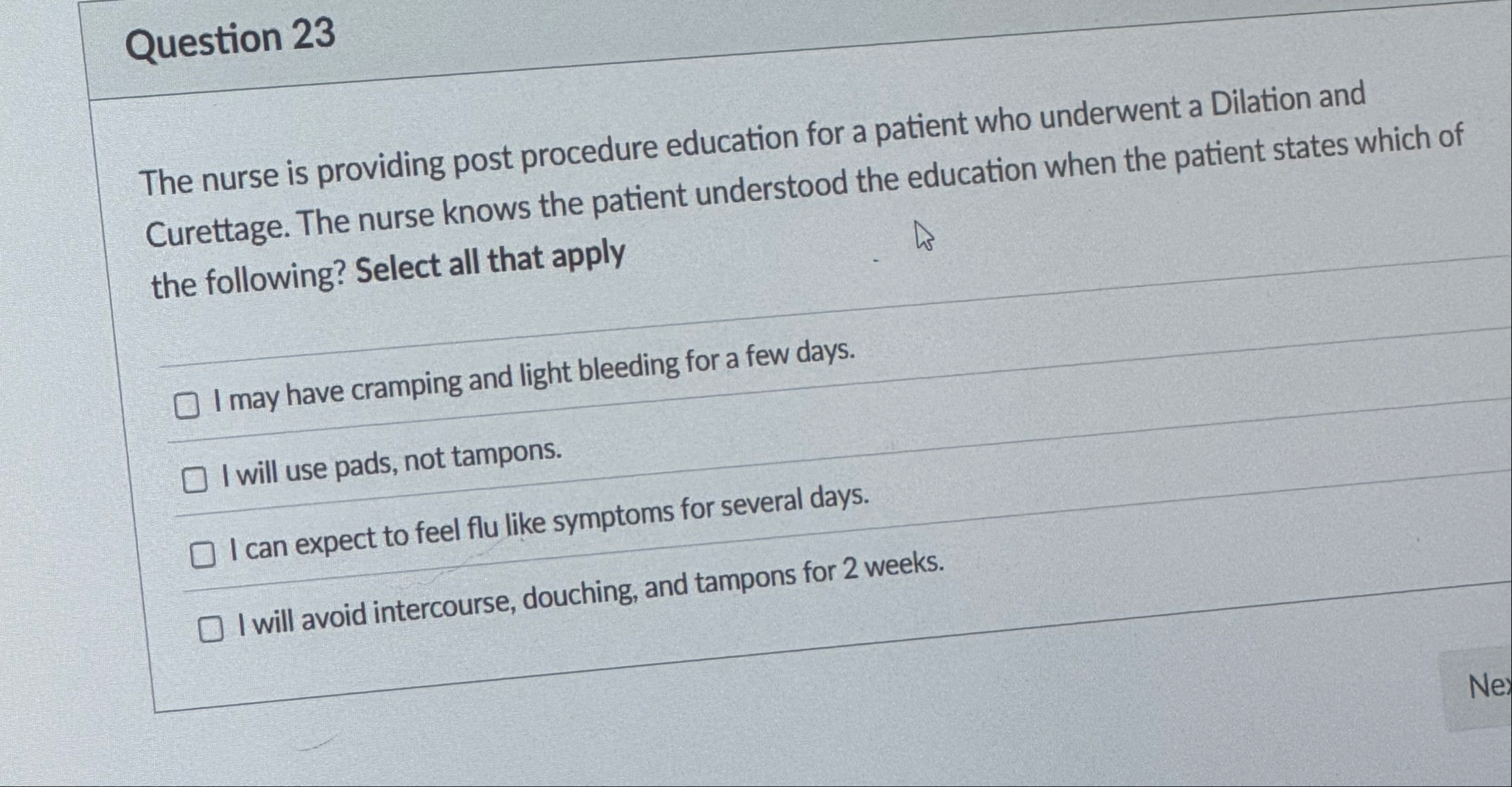 Solved Question 23The nurse is providing post procedure | Chegg.com