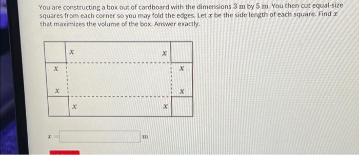 Solved You are constructing a box out of cardboard with the | Chegg.com