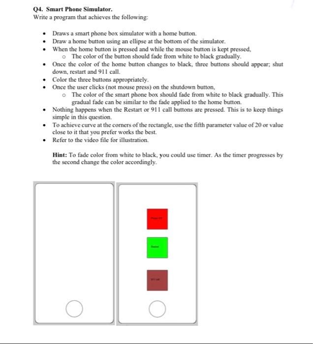 Q4. Smart Phone Simulator. Write a program that | Chegg.com