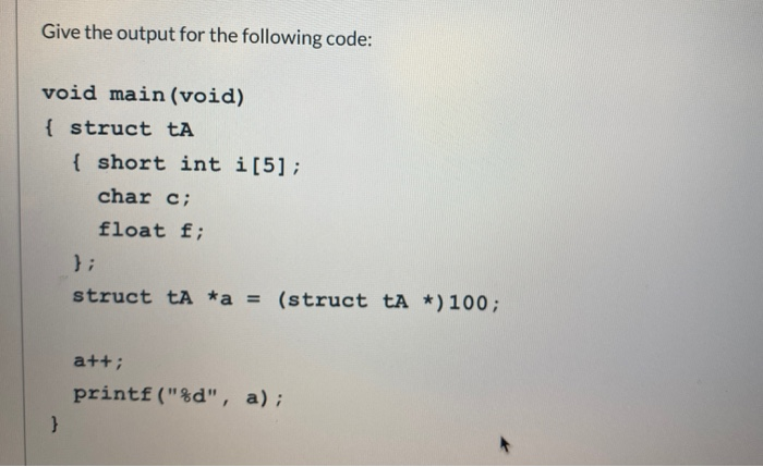 Solved Give the output for the following code: void | Chegg.com