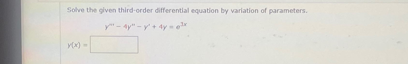 Solved Solve the given third-order differential equation by | Chegg.com