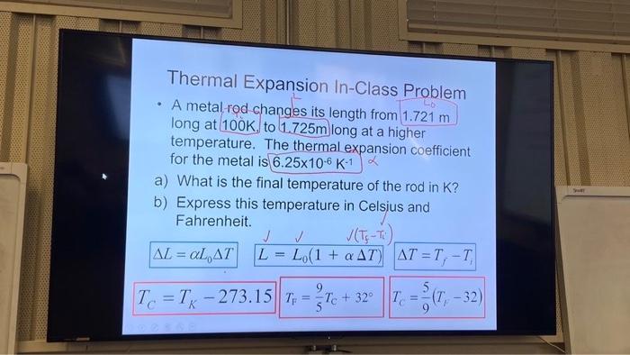 Solved Thermal Expansion In-Class Problem - A metal rod | Chegg.com