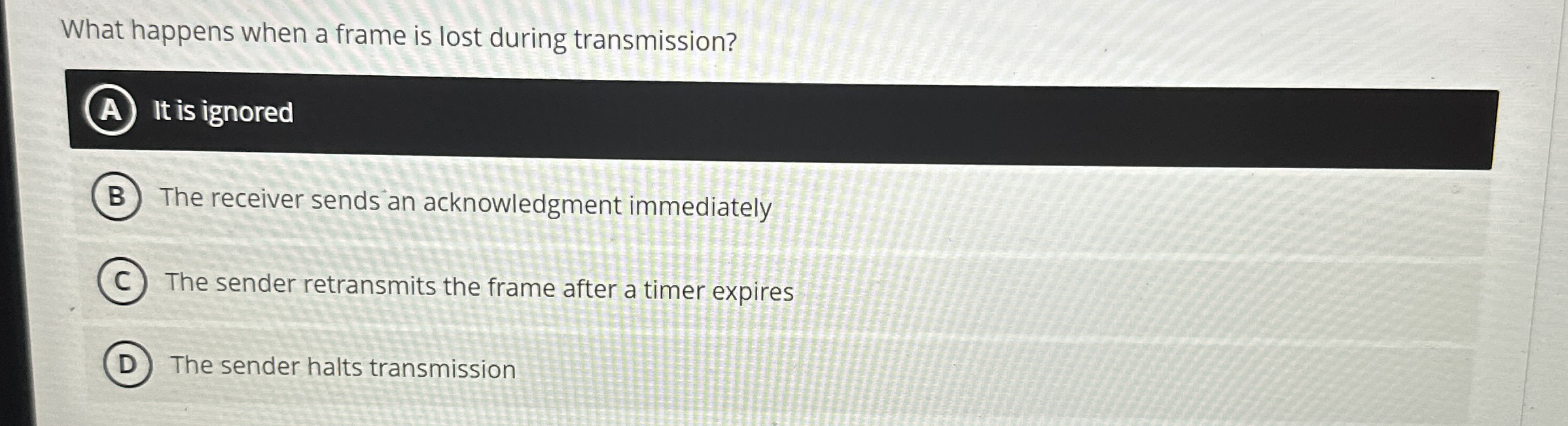Solved What happens when a frame is lost during
