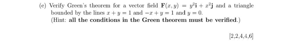 Solved (e) Verify Green's theorem for a vector field | Chegg.com