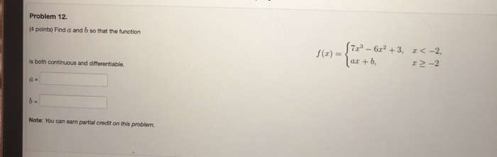 Solved Problem 12 (4 Points) Find A And B So That The | Chegg.com