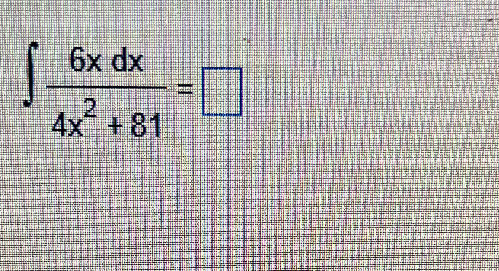solved-6x-dx4x2-81-chegg