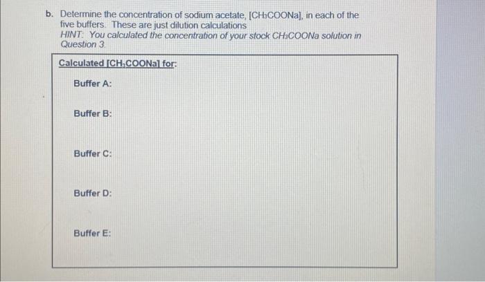 Solved B. Determine The Concentration Of Sodium Acetate, | Chegg.com