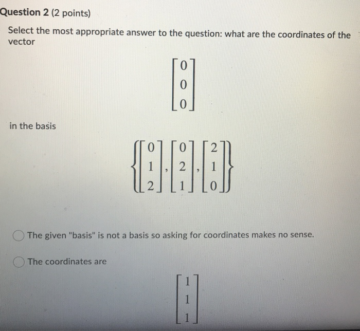 Solved The Coordinates Of The Vector 3 4 In The Basis 4 Chegg Com
