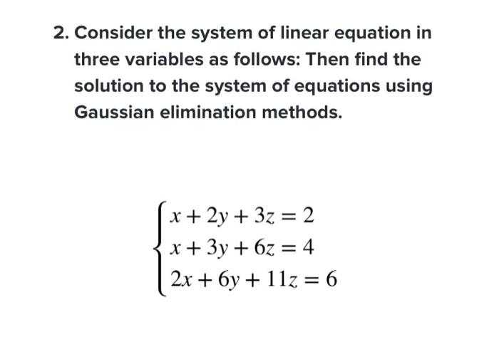 Solved 2. Consider the system of linear equation in three | Chegg.com