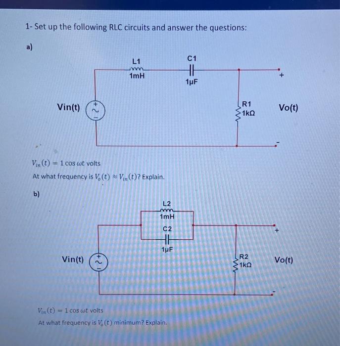 Solved 1- Set up the following RLC circuits and answer the | Chegg.com